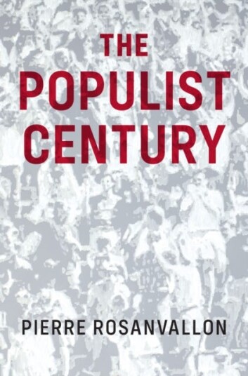 The Populist Century Av Pierre Rosanvallon