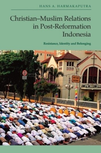 Christian Muslim Relations in Post Reformation Indonesia