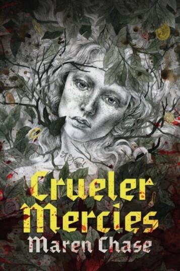 Crueler Mercies Av Maren Chase