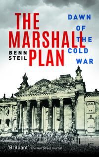 Marshall Steil Benn The Marshall Plan