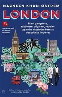 London - Blant gangstere, rabbinere og oligarker: Historien om en storby
