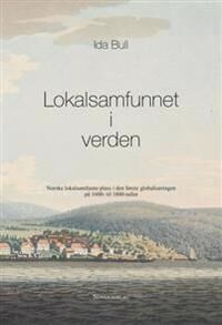 Lokalsamfunnet I Verden Av Ida Bull Lokalsamfunnet I Verden Av Ida Bull