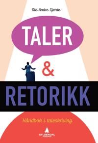 Taler Og Retorikk Av Ole Andre Gjerde