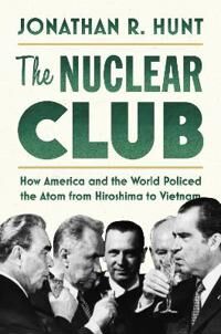 Hunt Jonathan R. The Nuclear Club