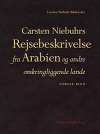 Niebuhr Carsten Carsten Niebuhrs Rejsebeskrivelse fra Arabien og andre omkringliggende lande