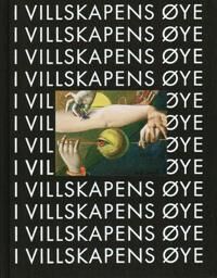 I Villskapens Øye Av David Lomas, Emil Leth Meilvang, Allison Morehead, Gavin Parkinson, Lars Toft-Eriksen, Jamieson Webster