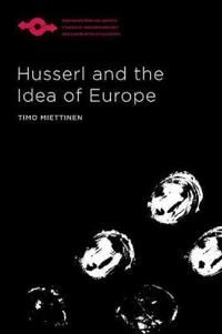 Miettinen, Timo Husserl and the Idea of Europe (0810141493)