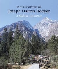 In The Footsteps Of Joseph Dalton Hooker Av Seamus O'Brien