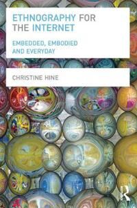 Ethnography For The Internet Av Christine Hine