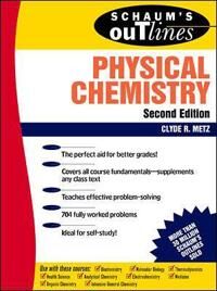 Schaum'S Outline Of Physical Chemistry Av Clyde Metz