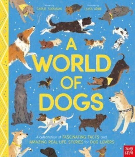 A World Of Dogs Av Carlie Sorosiak A World Of Dogs Av Carlie Sorosiak
