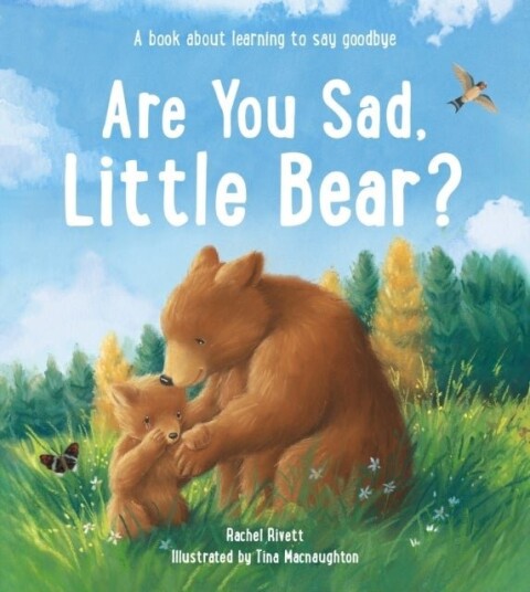 Are You Sad Little Bear? Are You Sad Little Bear?
