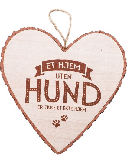 Joker 'Et Hjem Uten Hund Er Ikke Et Ekte Hjem' Hjerteformet Skilt i Tre 15x15 cm