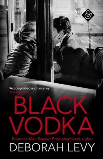 Black Vodka Av Deborah Levy