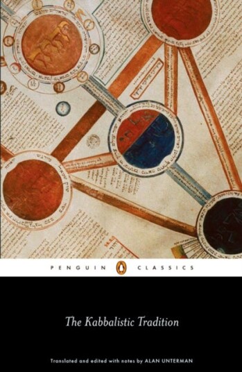 The Kabbalistic Tradition An Anthology of Jewish Mysticism The Kabbalistic Tradition An Anthology of Jewish Mysticism
