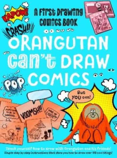 Orangutan Can'T Draw Comics, But You Can! Av Noodle Juice, Luke Newell