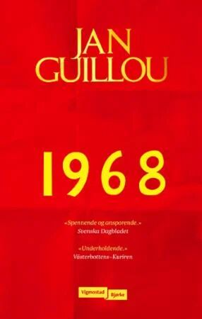 1968 av Jan Guillou - Roman om Politisk Aktivisme og Kultur