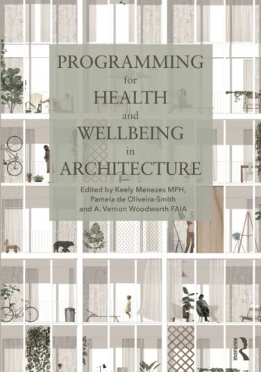 Programming For Health And Wellbeing In Architecture