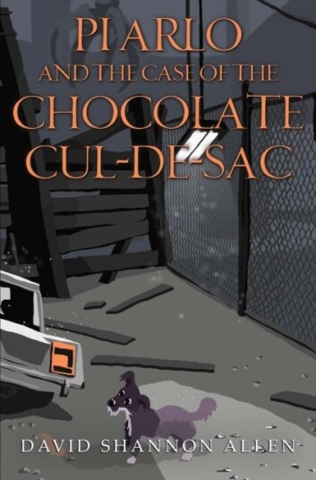 PI Arlo and the Case of the Chocolate Cul de sac PI Arlo and the Case of the Chocolate Cul de sac