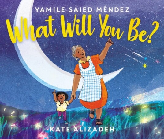 What Will You Be? Av Yamile Saied Mendez