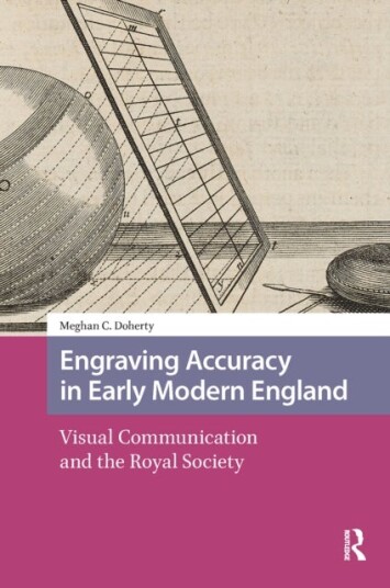 Engraving Accuracy in Early Modern England Engraving Accuracy in Early Modern England