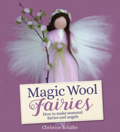 Magic Wool Fairies Av Christine Schafer Magic Wool Fairies Av Christine Schafer