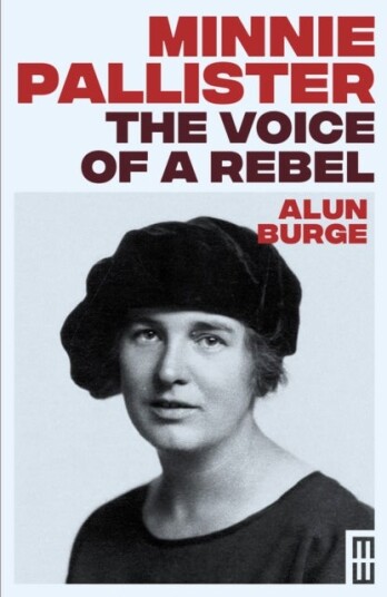 Minnie Pallister: The Voice of a Rebel Minnie Pallister: The Voice of a Rebel