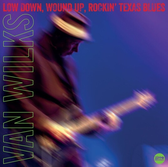 Van Wilks Low Down Wound Up Rockin Texas Blues Uk Vinyl