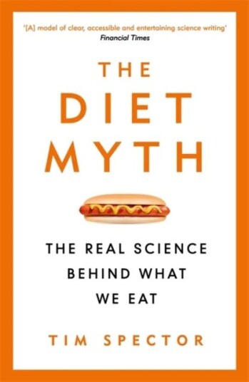 The Diet Myth Av Professor Tim Spector