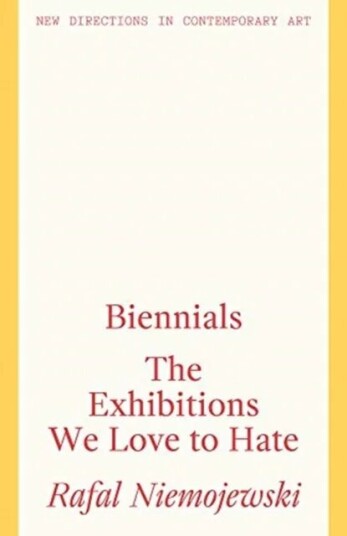 Biennials Av Rafal Niemojewski