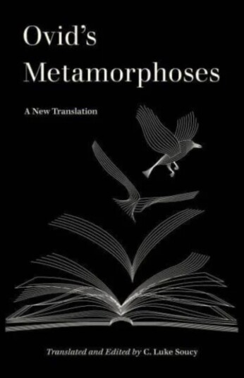 Ovid¿s Metamorphoses Av C. Luke Soucy, Ovid