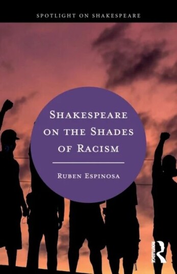 Shakespeare On The Shades Of Racism Av Ruben Espinosa