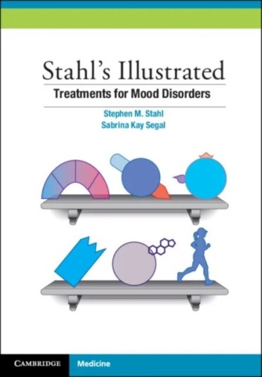 Stahl'S Illustrated Treatments For Mood Disorders Av Stephen M. (University Of California San Diego) Stahl, Sabrina K. (Neuroscience Education In