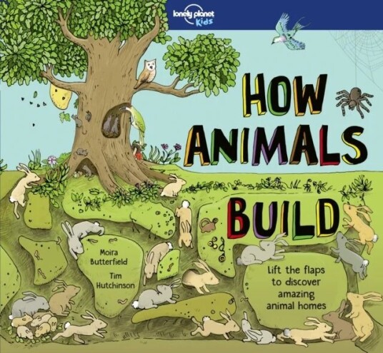 Lonely Planet Kids How Animals Build Av Lonely Planet Kids, Moira Butterfield