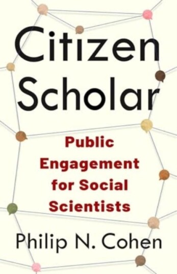 Citizen Scholar  Public Engagement for Social Scientists