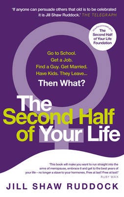 The Second Half Of Your Life Av Jill Shaw Ruddock