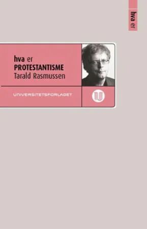 Hva Er Protestantisme Av Tarald Rasmussen