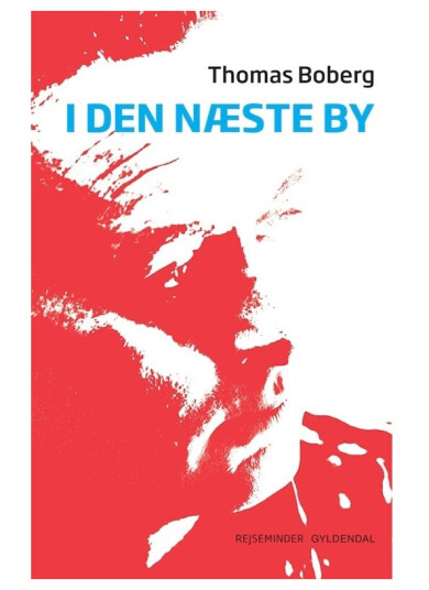 I Den Næste By | Thomas Boberg | Språk: Dansk
