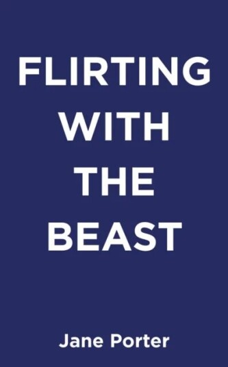 Flirting With The Beast Av Jane Porter