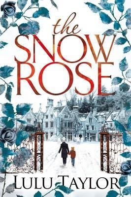 The Snow Rose Av Lulu Taylor