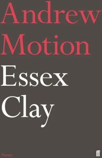 Essex Clay Av Sir Andrew Motion Essex Clay Av Sir Andrew Motion
