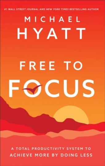 Free To Focus Av Michael Hyatt