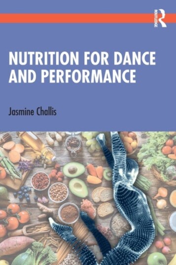 Nutrition For Dance And Performance Av Jasmine Challis