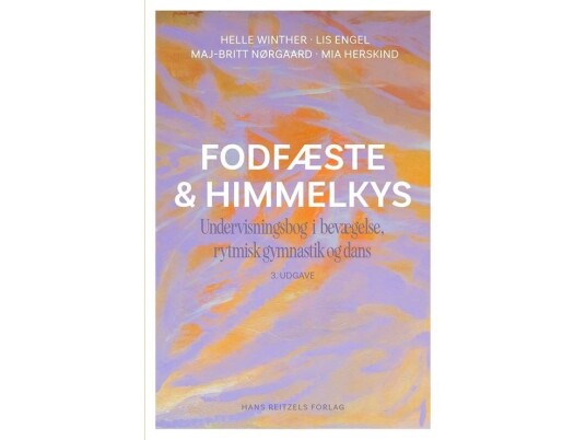 Fodfæste Og Himmelkys | Helle Winther Lis Engel Maj-Britt Nørgaard Mia Herskind | Språk: Dansk