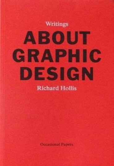 About Graphic Design Av Richard Hollis