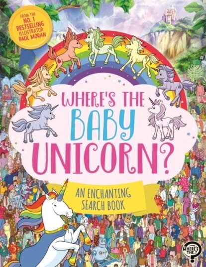 Where¿s the Baby Unicorn? Where¿s the Baby Unicorn?