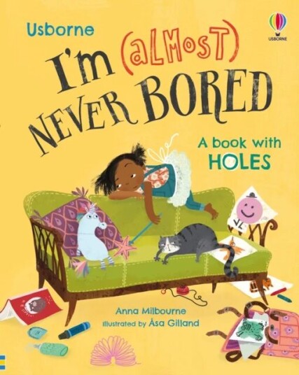 I'M (Almost) Never Bored Av Anna Milbourne I'M (Almost) Never Bored Av Anna Milbourne