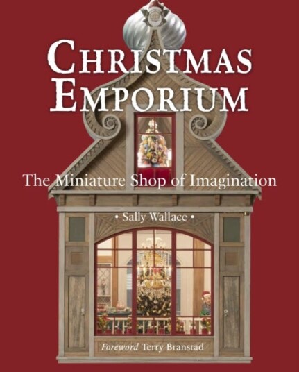 Christmas Emporium The Miniature Shop of Imagination