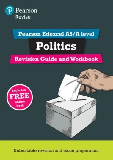 Pearson Revise Edexcel As/a Level Politics Revision Guide & Workbook Inc Online Edition - 2023 And 2