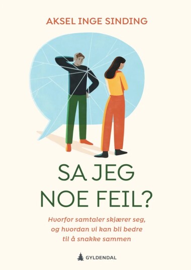 Sa Jeg Noe Feil? Av Aksel Inge Sinding